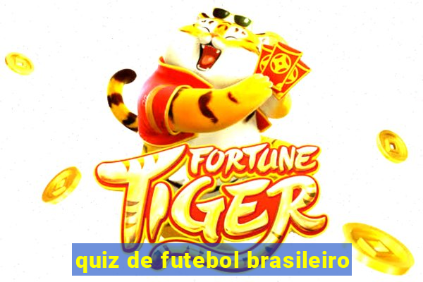 quiz de futebol brasileiro